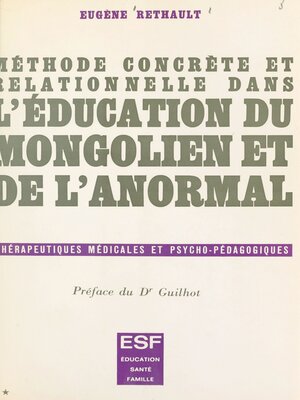 cover image of Méthode concrète et relationnelle dans l'éducation du mongolien et de l'anormal